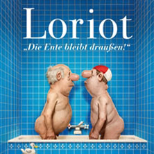 Loriot - Die Ente bleibt draußen! 29.05.2027 PaderHalle