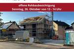 Offene Rohbaubesichtigung am 26.10. von 13-14 Uhr! 6 zimmer