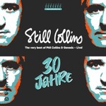 Still Collins - 30 Jahre The very best of Phil Collins & Genesis – live!