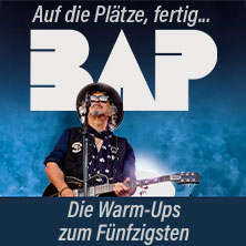 BAP - Die Warm-Ups Zum Fünfzigsten 05.07.2026 Stadthalle Northeim