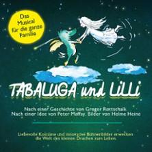 Tabaluga und Lilli - Das drachenstarke Musical für die ganze Familie 02.10.2026 STADTHALLE DELBRÜCK