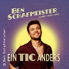 Ben Schafmeister - Ein Tic anders 18.03.2027 Kleine Bühne Paderborn im Deelenhaus
