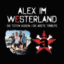Alex im Westerland - Tribute: Die Toten Hosen meets Die Ärzte 21.03.2026 Stadthalle Meschede