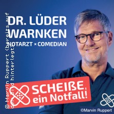 Dr. Lüder Warnken - Scheiße, ein Notfall 17.05.2026 TOR 6 Theaterhaus