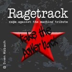 Ragetrack - Rage Against the Machine - Tribute
